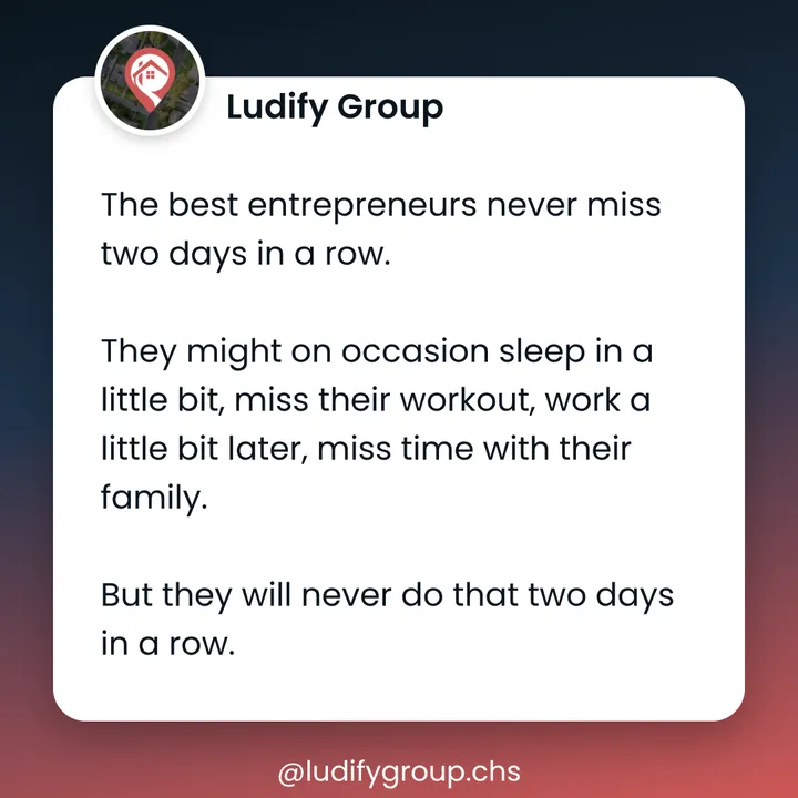 Quote image: Never miss 2 days in a row